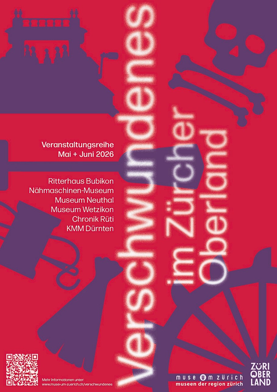 Eine Veranstaltungsreihe von Museen im Zürcher Oberland